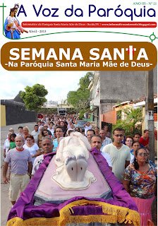 Edição nº 21 do "A Voz da Paróquia" destaca a Semana Santa na paróquia